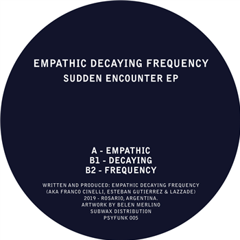 Empathic Decaying Frequency - Sudden Encounter EP - Psyfunk Empathic Decaying Frequency - Sudden Encounter EP - Psyfunk
