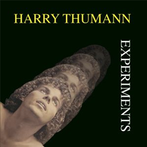 Harry THUMANN - Experiments (remastered) - BEST RECORD