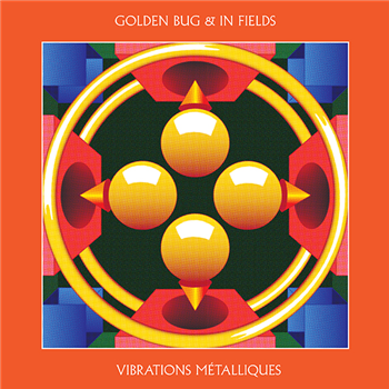 Golden Bug & In Fields - Vibrations Métalliques - Höga Nord Rekords