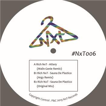 Rich NxT - NXT006 (Inc. Malin Genie / Argy Remixes) - NXT Records