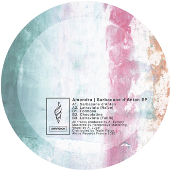 Amandra - Sarbacane dAntan EP - Ahrpe Records Amandra - Sarbacane dAntan EP - Ahrpe Records
