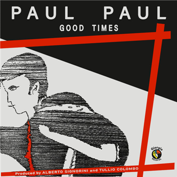 PAUL PAUL  - GOOD TIMES - Giorgio Records
