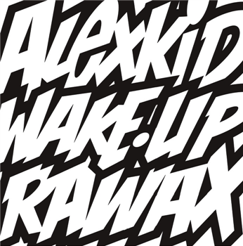 ALEXKID - WAKE UP - Rawax