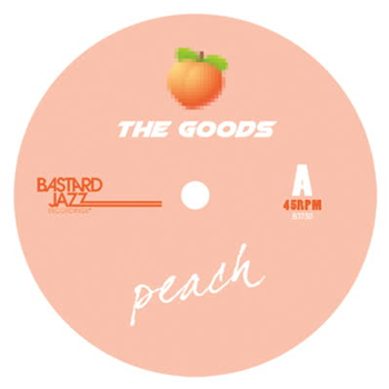 The Goods - Peach - Bastard Jazz Recordings