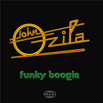 John Ozila - Funky Boogie - Spaziale Recordings