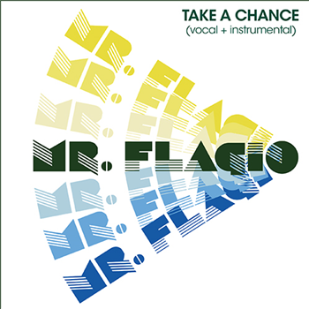 MR. FLAGIO - TAKE A CHANCE - Discoring Records MR. FLAGIO - TAKE A CHANCE - Discoring Records