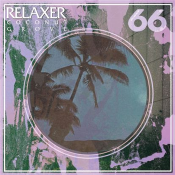 Relaxer - Coconut Grove - Avenue 66