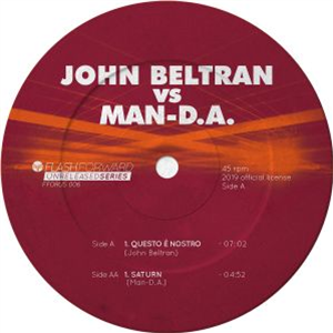 JOHN BELTRAN VS MAN-D.A - Questo è nostro / Saturn - FLASH FORWARD