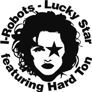 I-ROBOTS - LUCKY STAR FEAT. HARD TON - L.S./OPILEC MUSIC