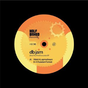 DB JAM - (Not) The First Encounter EP (Arno mix) - Half Baked