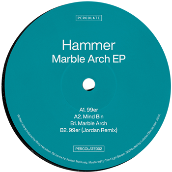 Hammer - Marble Arch EP - Percolate Records Hammer - Marble Arch EP - Percolate Records
