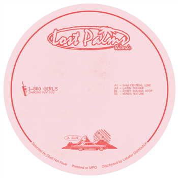1-800 Girls - Dancing For You EP - Lost Palms