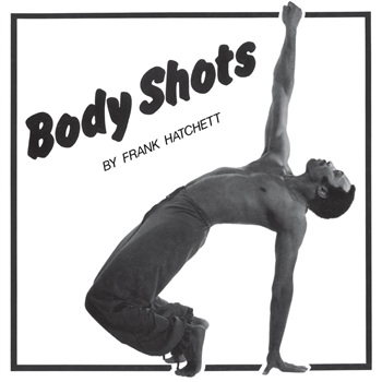 Frank Hatchett - Body Shots - Monte Cristo