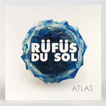 RÜFÜS DU SOL - ATLAS - Sweat It Out