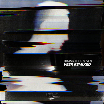 Tommy Four Seven – Veer Remixes - 47