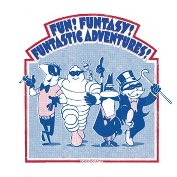 Various Artists - Fun! Funtasy! Funtastic Adventures! - Dedicate