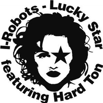 I-robots - Lucky Star Feat. Hard Ton - L.S./OPILEC MUSIC