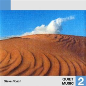 STEVE ROACH - QUIET MUSIC 2 - TELEPHONE EXPLOSION