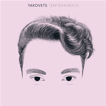 YAKOVETS - TEMPERAMENTS EP - Elossa Records
