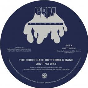 CHOCOLATE BUTTERMILK BAND - PAST DUE