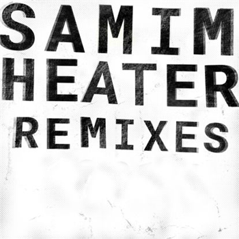 Samim - Heater (remixes) - Get Physical