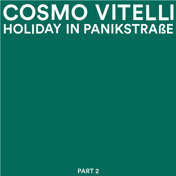 Cosmo Vitelli - Holiday In Panikstrasse Part 2 - Malka Tuti