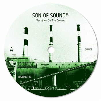 Son Of Sound - Machines On The Dresser - District 30