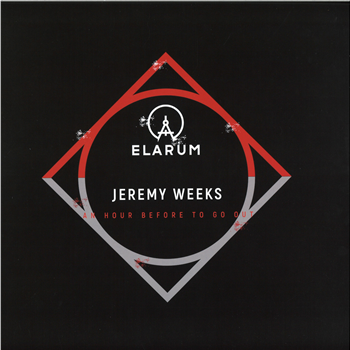 Jeremy Weeks - An Hour Before To Go Out - Elarum