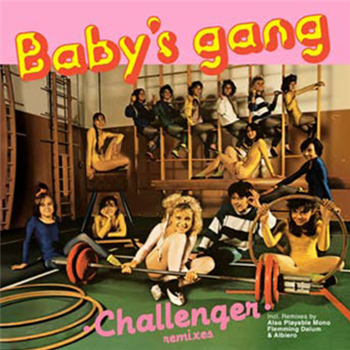 BABYS GANG - CHALLENGER REMIXES - ZYX Music BABYS GANG - CHALLENGER REMIXES - ZYX Music