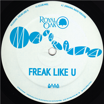 Masarima - Freak Like U - Clone Royal Oak