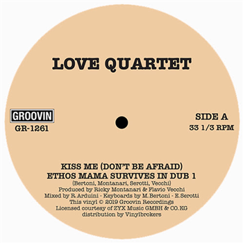 LOVE QUARTET - KISS ME (DONT BE AFRAID) - Groovin Recordings