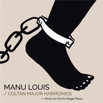 Manu Louis - Coltan Major Harmonics - Not On Label
