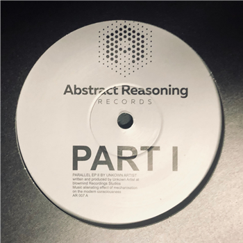 Unknown Artist - PARALLEL EP PART 1 - Abstract Reasoning Records Unknown Artist - PARALLEL EP PART 1 - Abstract Reasoning Records