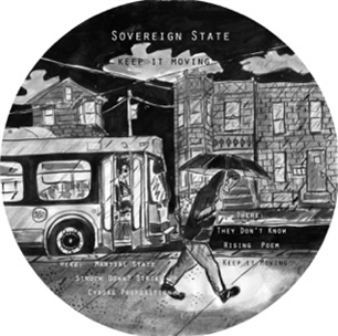 Sovereign State - Keep It Moving - Sovereign State Recordings