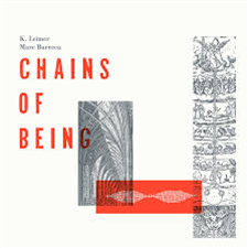 K. Leimer / Marc Barreca - Chains Of Being - Abstracke