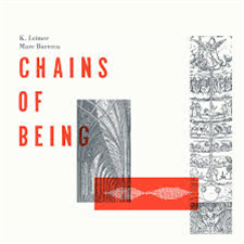 K. Leimer / Marc Barreca - Chains Of Being - Abstracke K. Leimer / Marc Barreca - Chains Of Being - Abstracke