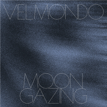 Velmondo - Moon Gazing - Hivern Discs