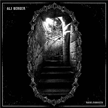 Ali Berger - Raise / Anxiety - Southern Belle Recordings