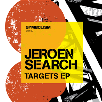 Jeroen Search - Targets EP - Symbolism Ltd Jeroen Search - Targets EP - Symbolism Ltd