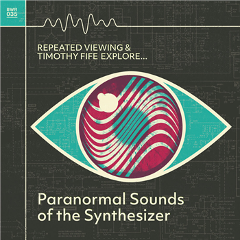 Repeated Viewing and Timothy Fife Explore... - PARANORMAL SOUNDS OF THE SYNTHESIZER - Burning Witches Records Repeated Viewing and Timothy Fife Explore... - PARANORMAL SOUNDS OF THE SYNTHESIZER - Burning Witches Records