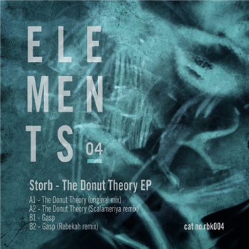 Storb - Donut Theory EP (incl. Rebekah and Scalameriya Remixes) - Elements Records