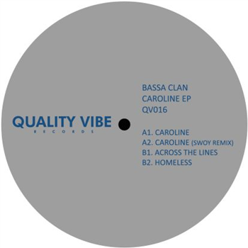 Bassa Clan - Caroline Ep - Quality Vibe Records