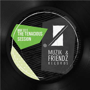 Various Artists - Tenacious Session - muzik & friendz