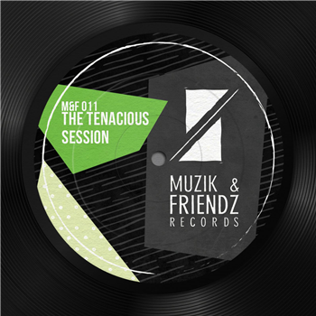 Various Artists - Tenacious Session - muzik & friendz Various Artists - Tenacious Session - muzik & friendz