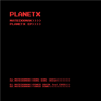 Matrixxman - Planet X EP - Planet X