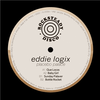 Eddie Logix - Placebo Palace - Rocksteady Disco