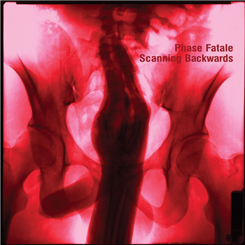 Phase Fatale - Scanning Backwards - Ostgut Ton