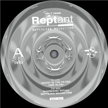 Reptant - Reptilian Magnetism EP - Salt Mines
