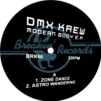 DMX Krew - Modern Body EP - Breakin Records