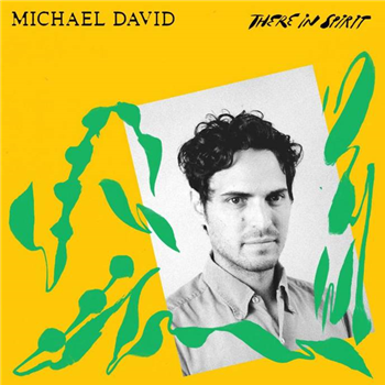 MICHAEL DAVID
 - THERE IN A SPIRIT - CASCINE